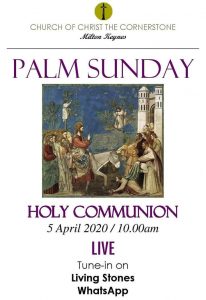 Holy Communion for Palm Sunday @ Living Stones WhatsApp group